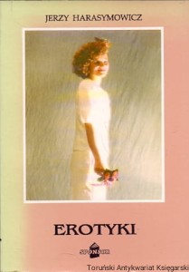 Erotyki : Biblioteka Polskiej Poezji Miłosnej Tom V / Jerzy Harasymowicz 