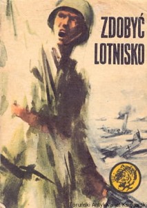 Zdobyć lotnisko : Seria z Tygrysem / Bogusław Jagielski 