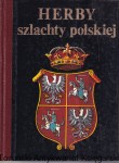 Herby szlachty polskiej / Sławomir Górzyński, Jerzy Kochanowski