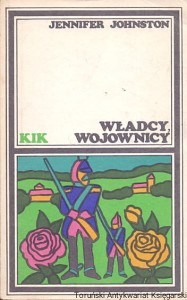 Władcy, wojownicy : KiK / Jennifer Johnston 