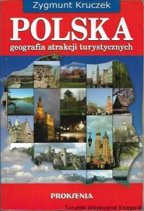 Polska geografia atrakcji turystycznych / Zygmunt Kruczek 
