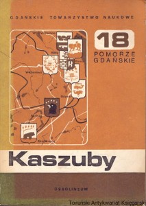 Kaszuby : 18 Pomorze Gdańskie : Gdańskie Towarzystwo Naukowe / Praca zbiorowa 