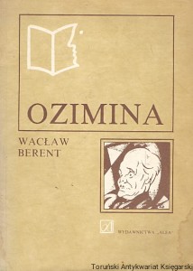 Ozimina / Wacław Berent 