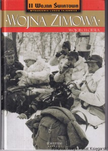 Wojna Zimowa [ II Wojna Światowa: Wydarzenia: Ludzie: Tajemnice] / Wojciech Cieśla