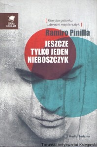 Jeszcze tylko jeden nieboszczyk : Gorzka czekolada / Ramiro Pinilla 