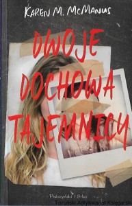 Dwoje dochowa tajemnicy / Karen M. McManus 