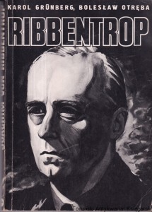 Joachim Von Ribbentrop / Karol Grunberg, Bolesław Otręba