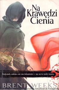 Na krawędzi cienia / Brent Weeks