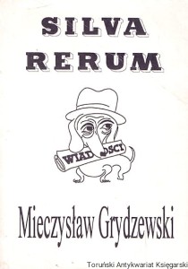 Silva Rerum Testy z lat 1947-1969 / Mieczysław Grydzewski   