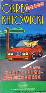 Okręg Katowicki : Mapa samochodowo-krajoznawcza /  Praca zbiorowa 
