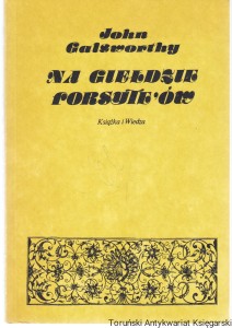 Na giełdzie Forsyte'ów / John Galsworthy [bazgroł na okładce przedniej]