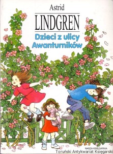 Dzieci z ulicy Awanturników / Astrid Lindgren 