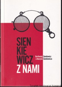 Sienkiewicz z nami / Bartłomiej Sienkiewicz