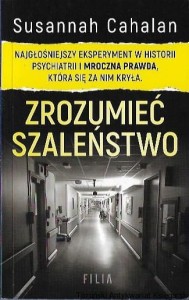 Zrozumieć szaleństwo / Susannah Cahalan 