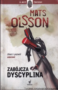 Zabójcza dyscyplina / Mats Olsson