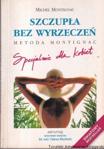 Szczupła bez wyrzeczeń : Metoda Montignac / Michel Montignac