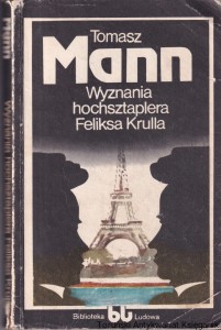 Wyznania hochsztaplera Feliksa Krulla / Tomasz Mann