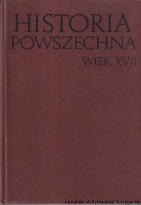 Historia Powszechna XVII wieku / Adam Kersten