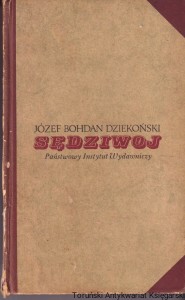 Józef Bohdan Dziekoński Sędziwoj : Szkic o życiu i twórczości / Antoni Gromadzki