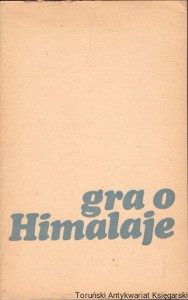 Gra o Himalaje / Wojciech Giełżyński 