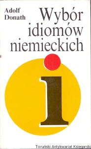Wybór idiomów niemieckich / Adolf Donath