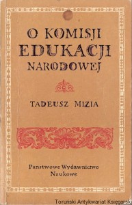 O Komisji Edukacji Narodowej / Tadeusz Mizia 