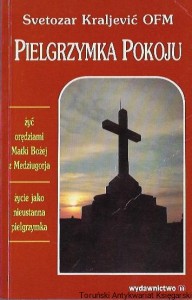 Pielgrzymka pokoju / Svetozar Kraljević OFM
