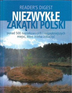 Niezwykłe zakątki Polski : Reader's Digest / Praca zbiorowa 