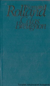 Colas Breugnon : Żyje jeszcze człowiek poczciwy / Romain Rolland 