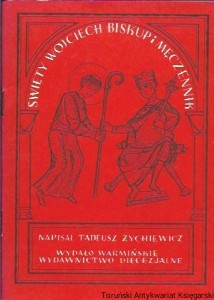 Święty Wojciech Biskup i męczennik / Tadeusz Żychiewicz 