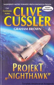 Projekt „Nighthawk” : Cykl z archiwów NUMA / Clive Cussler, Graham Brown 