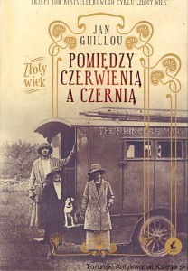 Pomiędzy czerwienią a czernią : Złoty wiek / Jan Guillou 