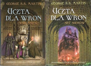Uczta dla wron : Cienie śmierci,  Sieć spisków / George R. R. Martin