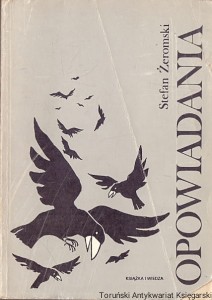 Opowiadania / Stefan Żeromski 