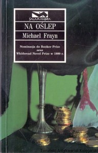 Na Oślep : Salamandra / Michael Frayn  