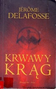 Krwawy krąg / Jerome Delafosse 