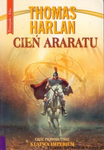 Cień Araratu : Część pierwsza Klątwa Imperium / Thomas Harlan 