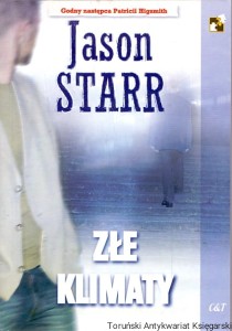 Złe klimaty / Jason Starr 
