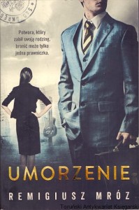 Umorzenie / Remigiusz Mróz