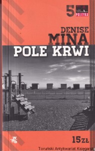 Pole krwi / Denise Mina