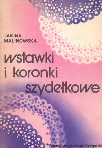 Wstawki i koronki szydełkowe / Janina Malinowska 