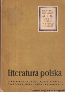 Literatura polska drugiej połowy XIX wieku: Realizm i naturalizm: Podręcznik dla klasy II liceum ogólnokształcącego oraz techników i liceów zawodowych / Janina Kulczycka - Saloni, Alina Nofer -Ładyka