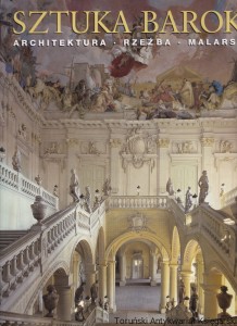 Sztuka baroku : architektura, rzeźba, malarstwo / pod redakcją Rolfa Tomana, zdjęcia: Achim Bednorz