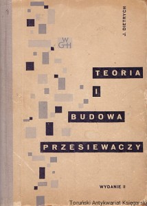 Teoria i budowa przesiewaczy / Janusz Dietrych 