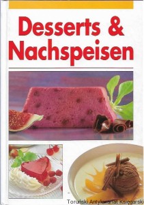 Desserts & Nachspeisen / Brak autora