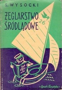 Żeglarstwo śródlądowe / Stefan Wysocki 