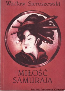 Miłość samuraja / Wacław Sieroszewski