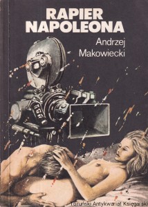 Rapier Napoleona / Andrzej Makowiecki