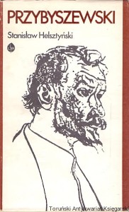 Przybyszewski : Opowieść biograficzna / Stanisław Helsztyński 