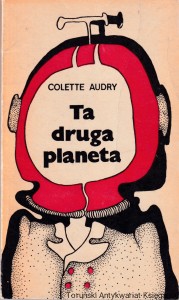 Ta druga planeta / Colette Audry